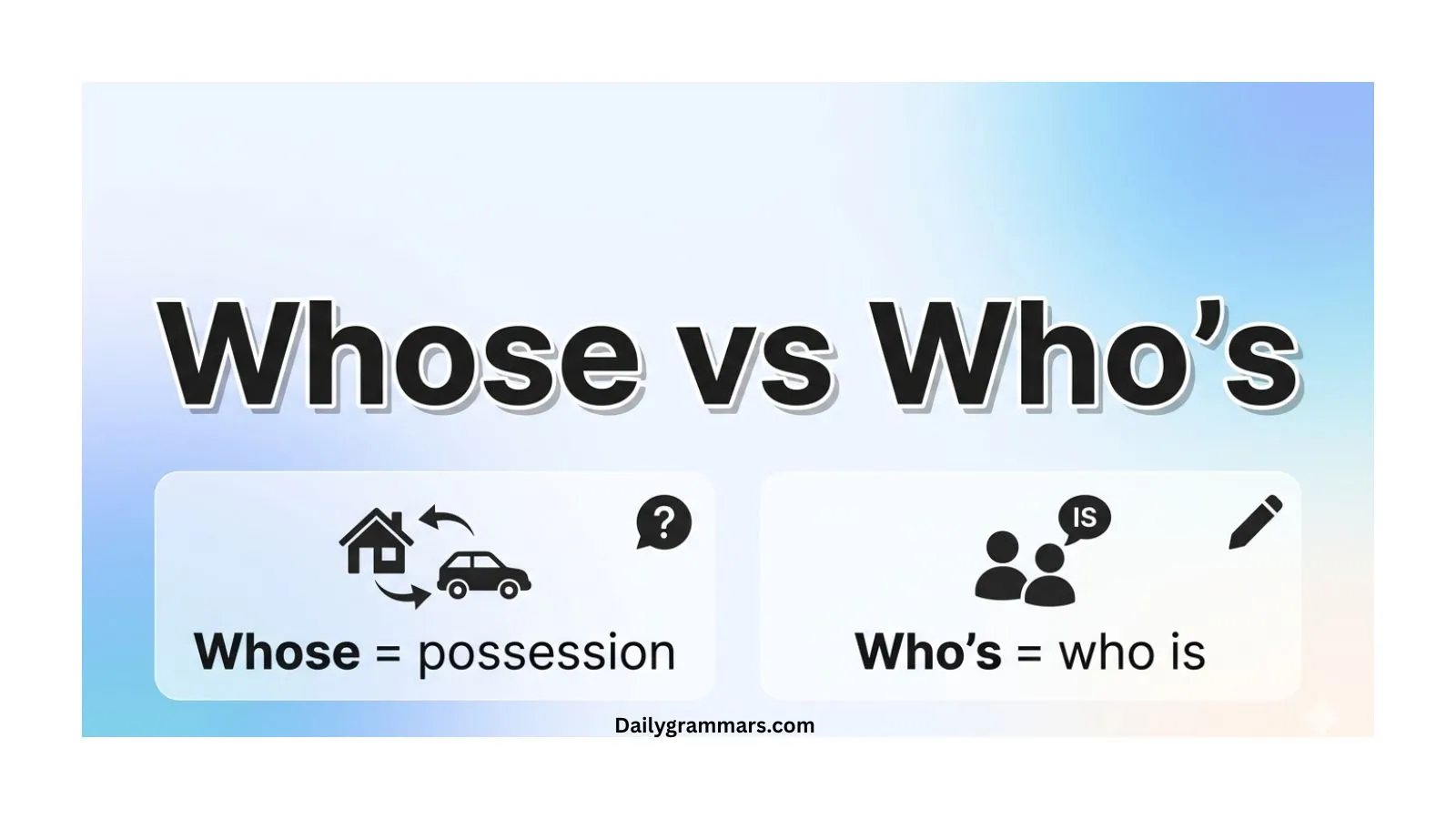 Whose vs Who’s