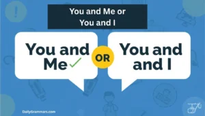 You and Me or You and I