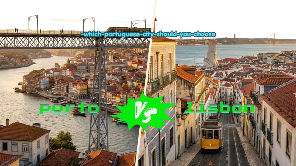 porto or lisbon