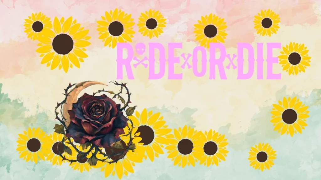 "ride or die meaning"